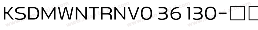 KSDMWNTRNV0 36 130字体转换